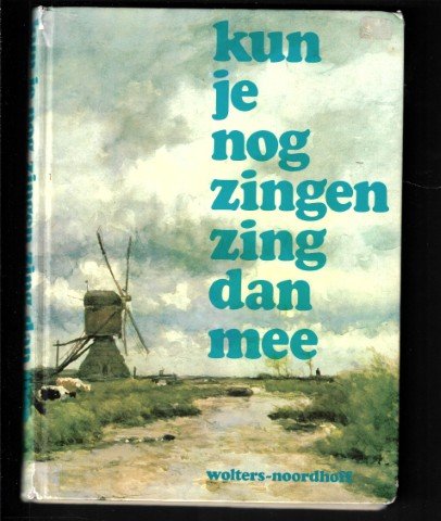 Veldkamp,J / Boer,K de - Kun je nog zingen, zing dan mee! / voor mannenkoor met notenschrift/ 35 algemeen bekende school liederen