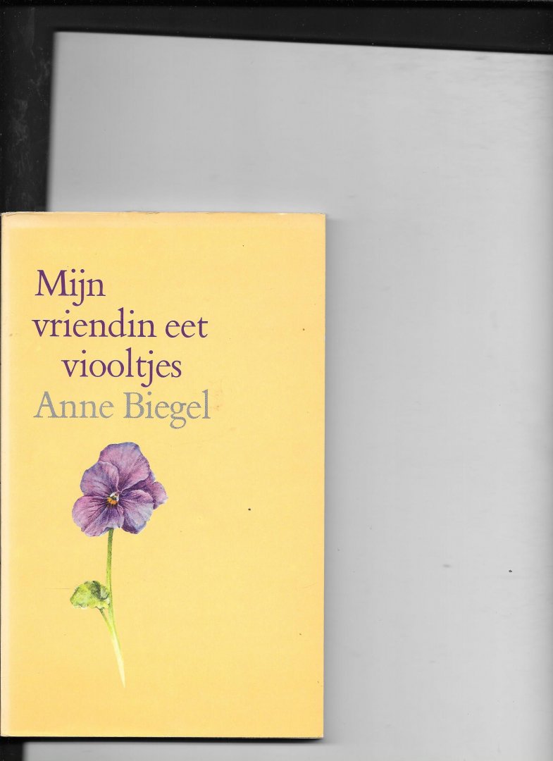 Biegel - Myn vriendin eet viooltjes / druk 1