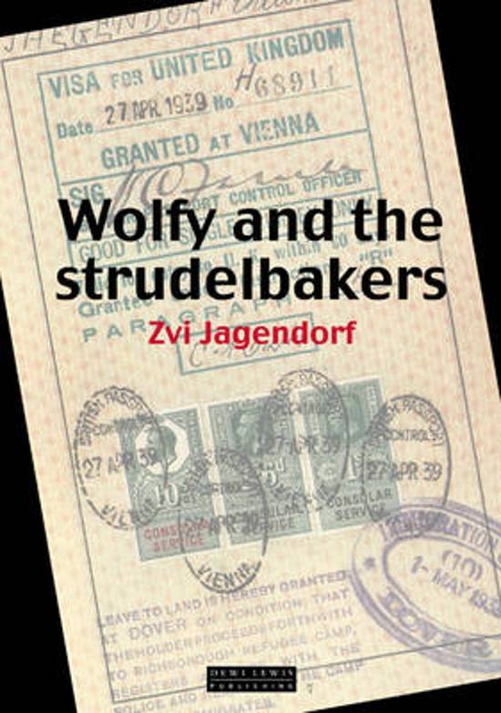 Jagendorf, Zvi - Wolfy and the Strudelbakers.