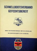 Collective - Schnellbootsverband Gefechtsbereit Kurzer Historischer Uberblick Uber Die Entwicklung der Schiffstosskrafte Der Volksmarine