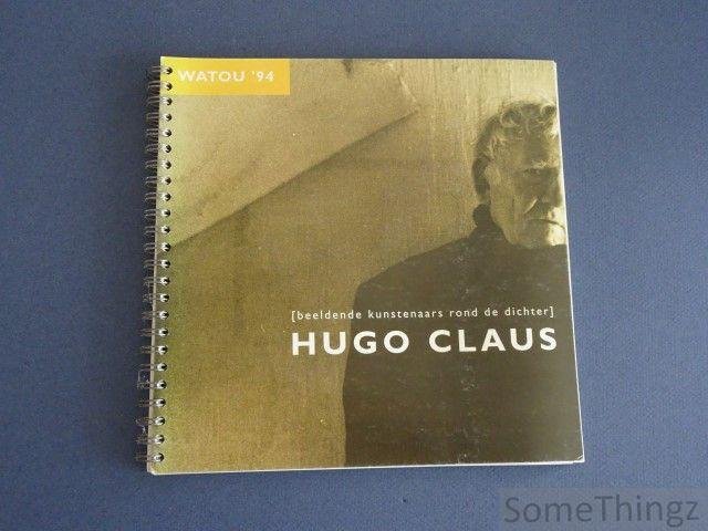 Hugo Claus, G. Mandelinck (intr.). - Beeldende kunstenaars rond de dichter Hugo Claus. Watou '94.