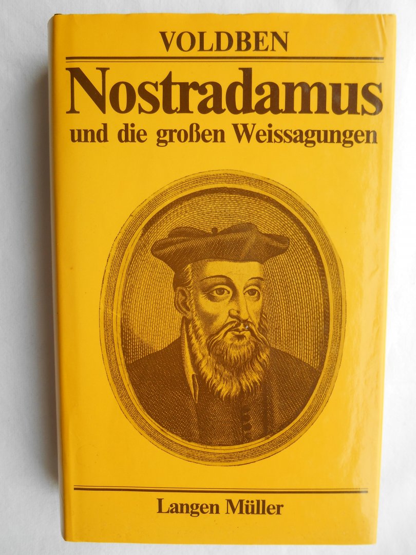 Voldben, A. - Nostradamus und die großen Weissagungen