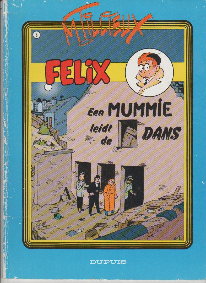 Tillieux,Maurice - Felix 8 een mummie leidt de dans