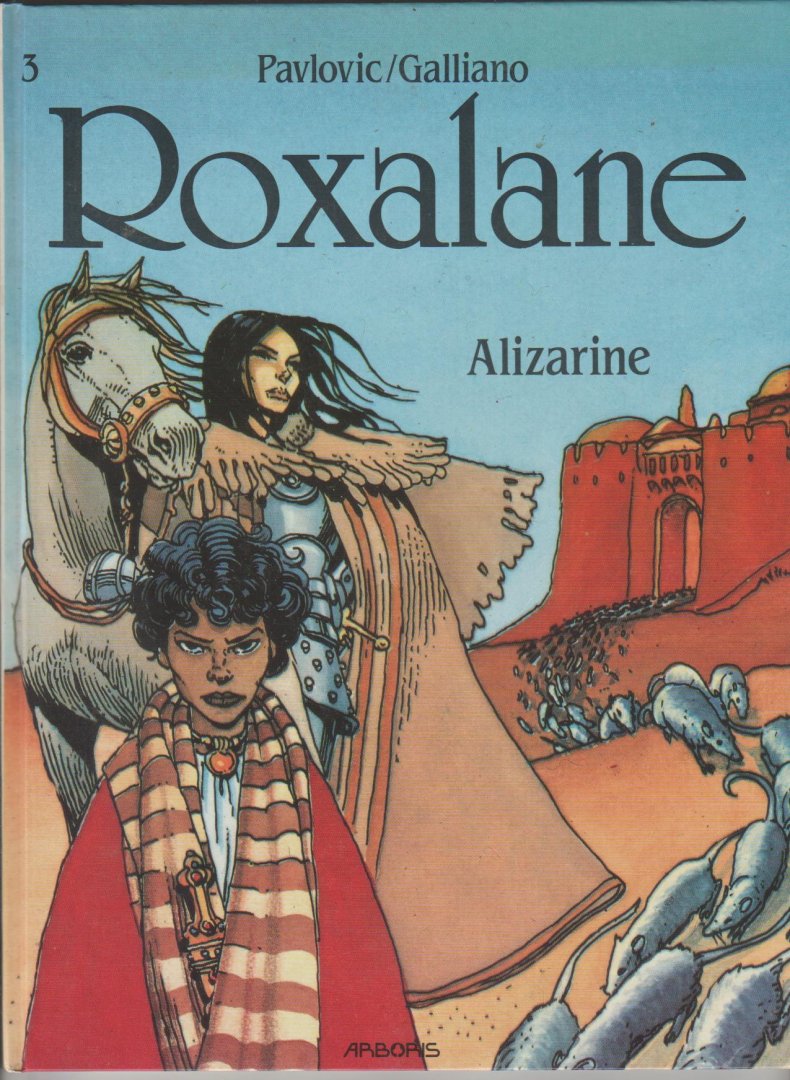 Pavlovic/Galliano - Roxalane 3 Alizarine