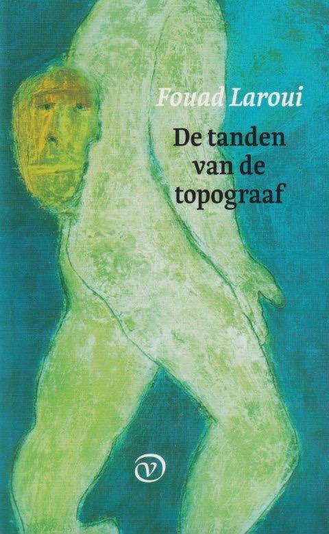 Laroui, Fouad - De tanden van de topograaf