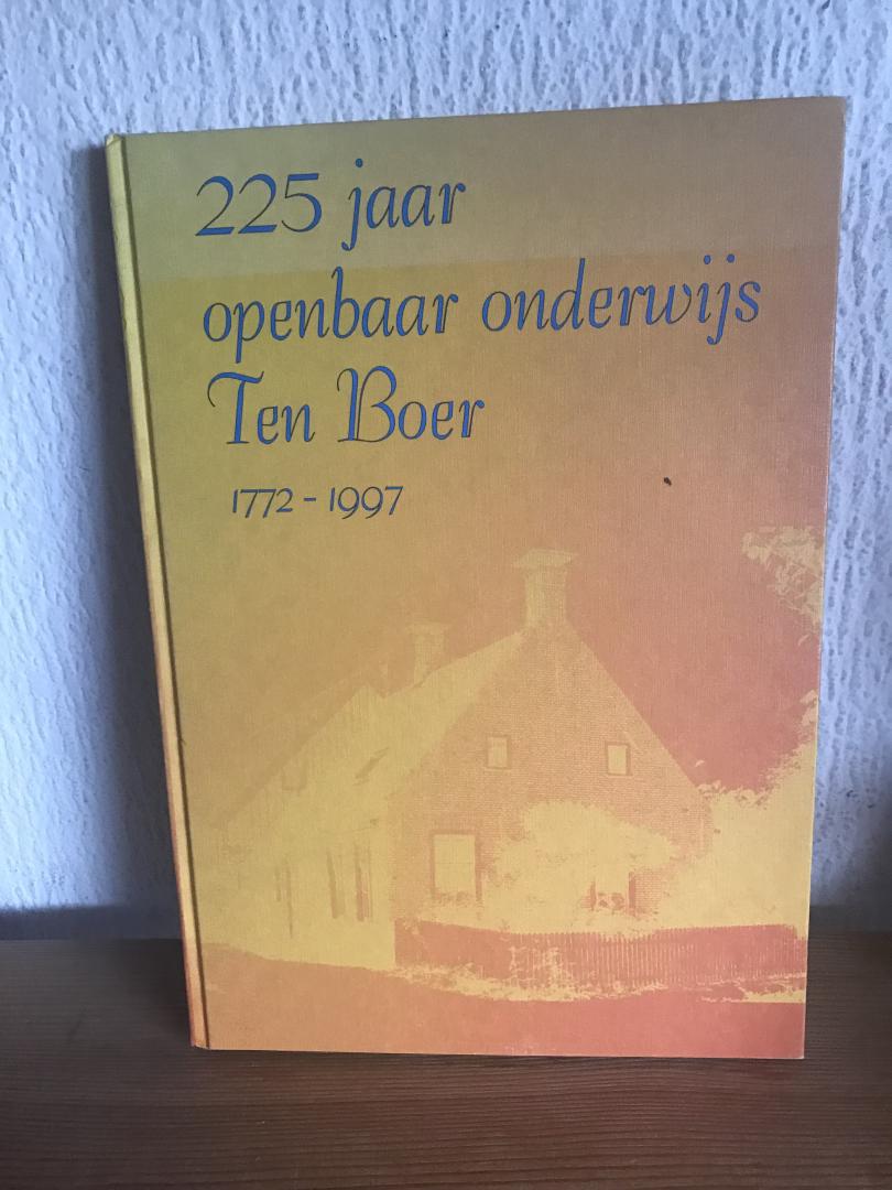  - 225 jaar openbaar onderwijs in Ten Boer / druk 1