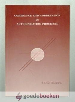 Brink, J.P. van den - Coherence and correlation in autoionisation processes