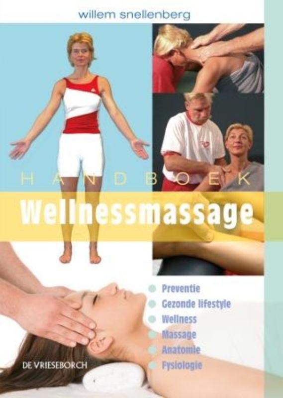 Willem Snellenberg - Handboek wellnessmassage