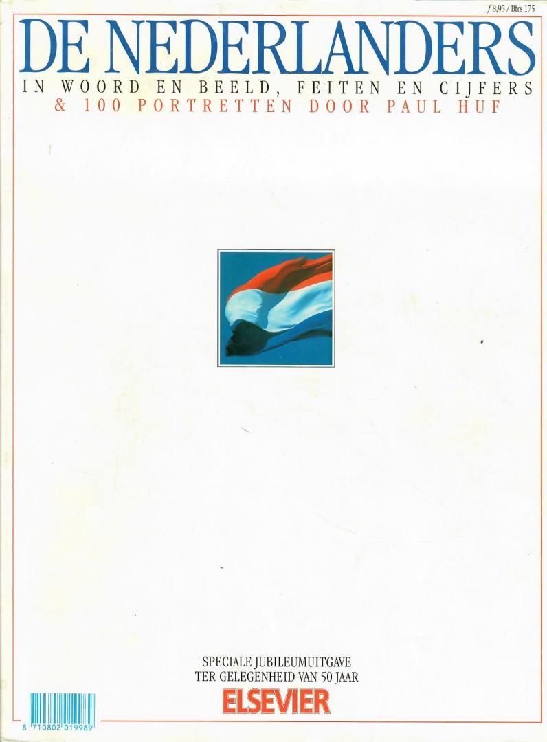 Huf, Paul - De Nederlanders in woord en beeld, feiten en cijfers & 100 portretten door Paul Huf