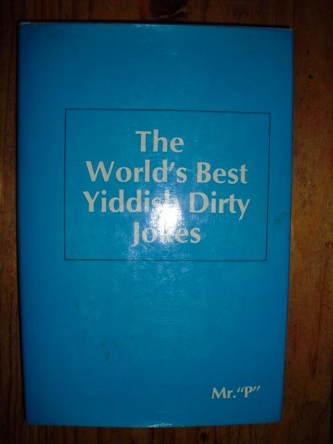 Mr. "P" - The world's best Yiddish Dirty Jokes