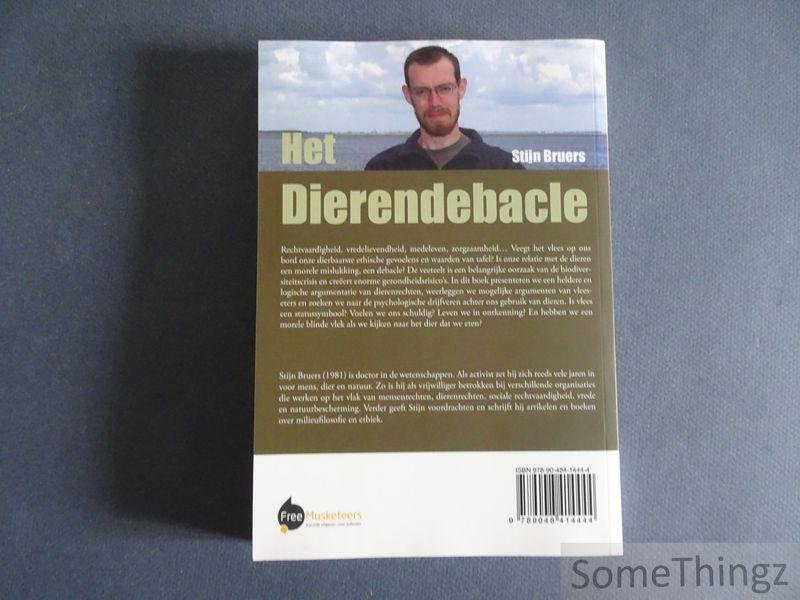 Stijn Bruers. - Het Dierendebacle.