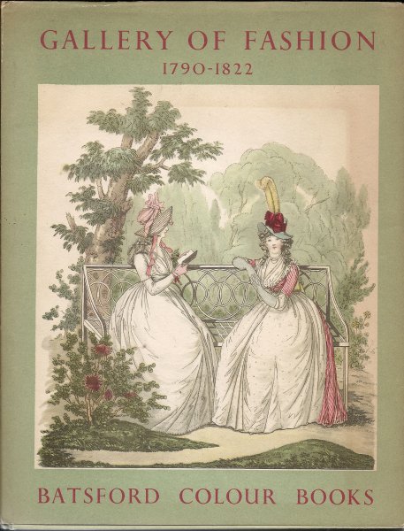 SACHEVERELL SITWELL (introduction) & DORIS LANGLEY MOORE (Notes on the Plates) - Gallery of fashion 1790-1822 from Plates by Heideloff and Ackermann