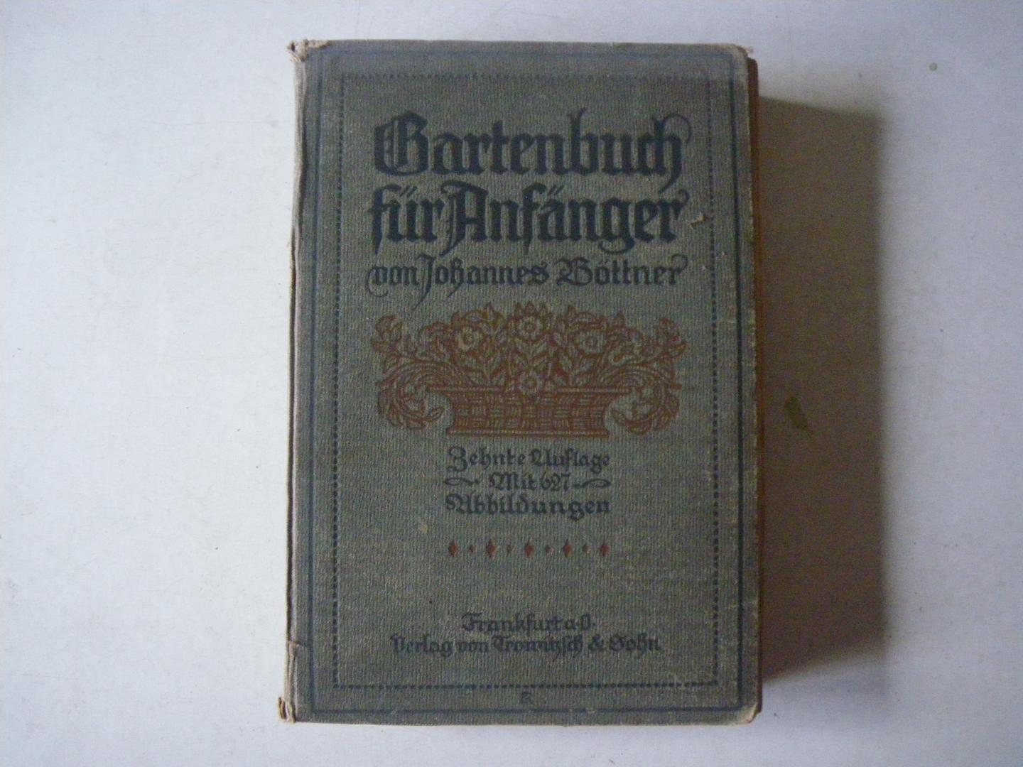 Johannes Böttner - Gartenbuch für Anfänger