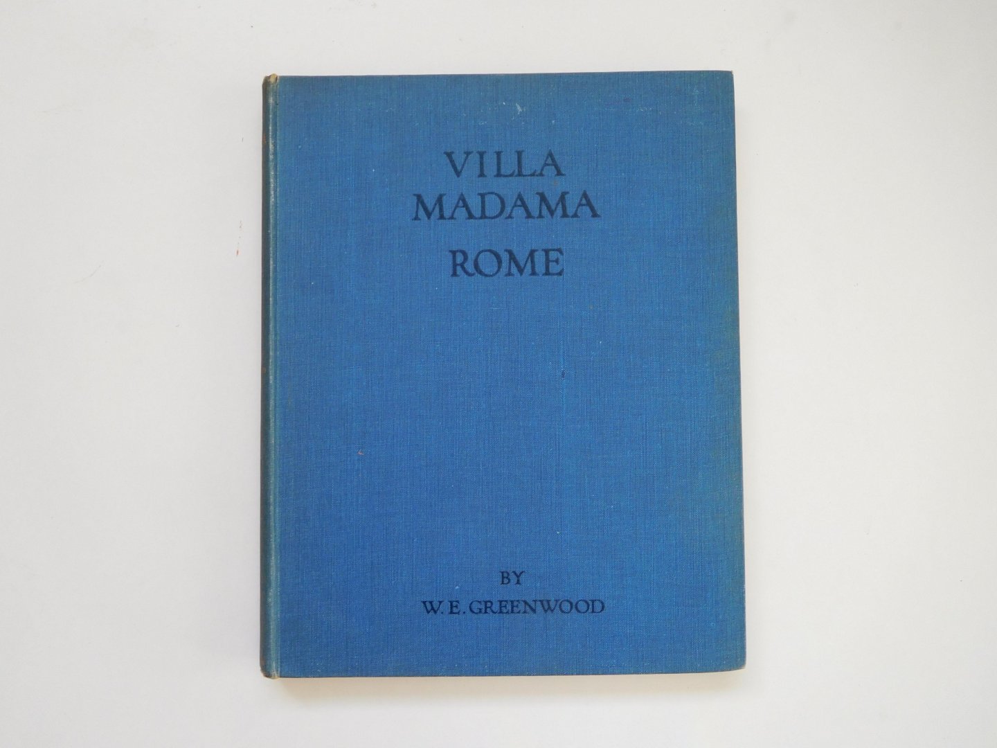 Greenwood, W.E. - The Villa Madama Rome, a reconstruction