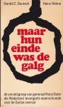 Deutsch, Harold C./Heinz Höhne - Maar hun einde was de galg (de verzetsgroep van generaal Hans Oster)