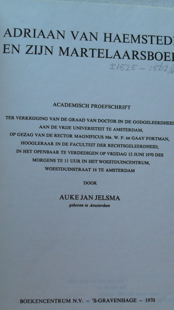 Jelsma A.J. - Adriaan van Haemstede en zijn martelaarsboek