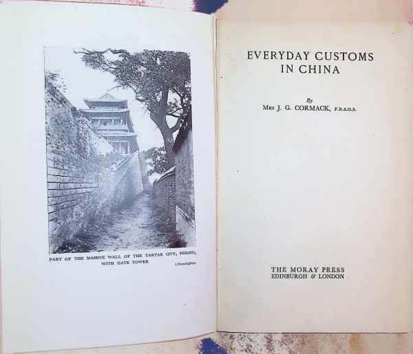 J. G. Cormack - Everyday Customs in China