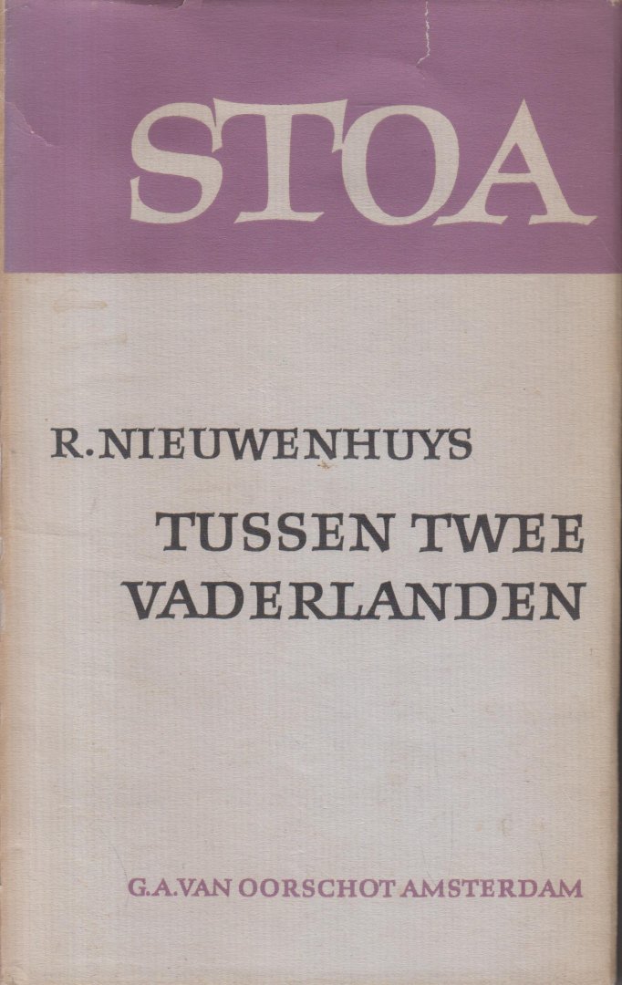 Nieuwenhuys (Semarang, 30 juni 1908 - Amsterdam, 8 november 1999), Robert - Tussen twee vaderlanden - Tussen Nederlands Indië Indonesië en Nederland