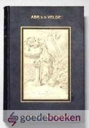 Velde, Abraham van de - De wonderen des Allerhoogsten --- Met negen platen. Met voorwoord van ds. W.C. Lamain.