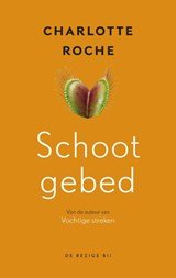 ROCHE, Charlotte - Schootgebed