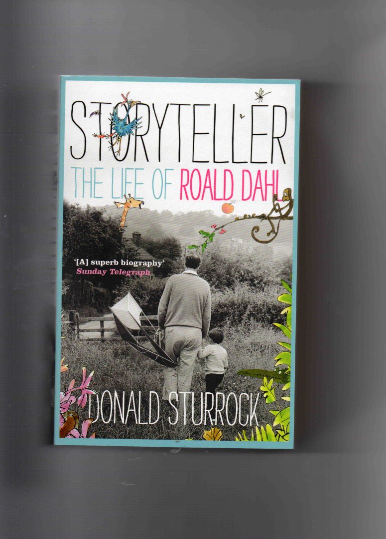 Sturrock Donald - Storyteller, the Life of Roald Dahl.
