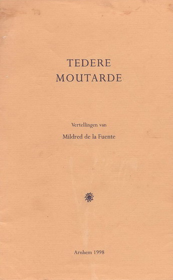 Fuente, Mildred de la - Tedere moutarde