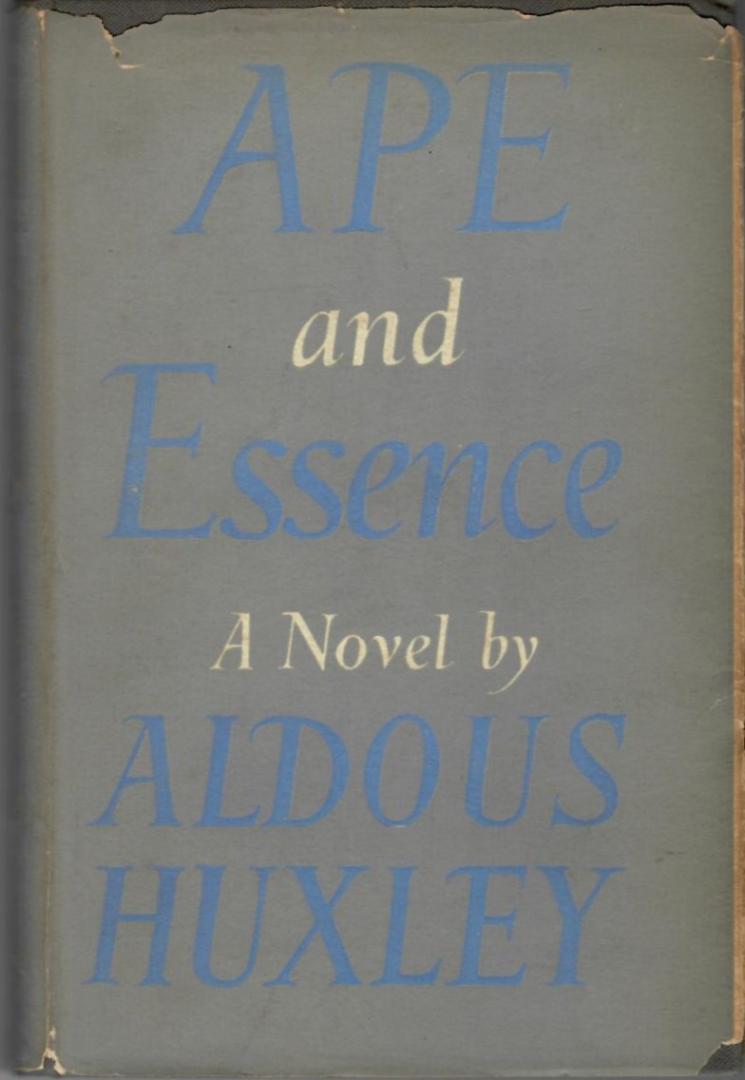 Huxley, Aldous - Ape and essence