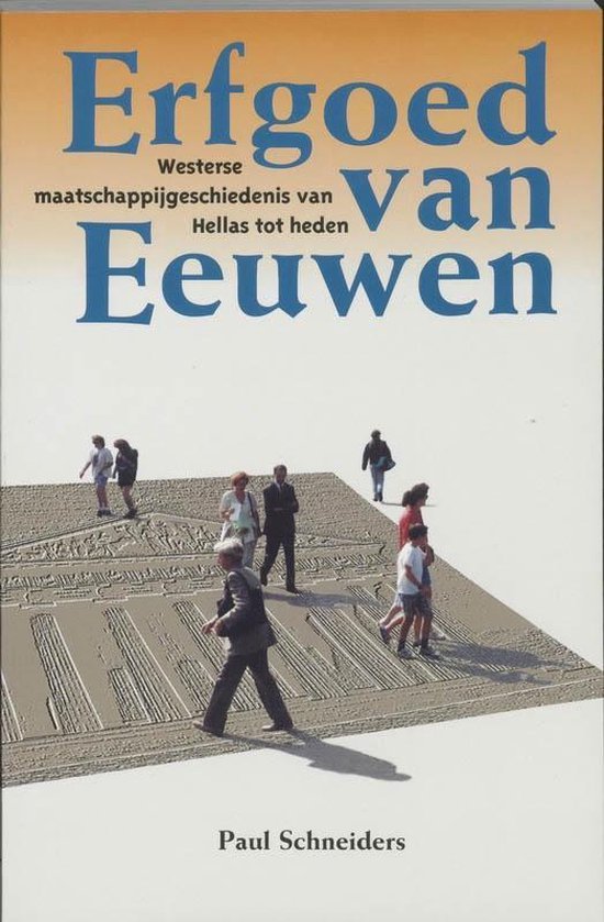 Schneiders, P. - Erfgoed van eeuwen