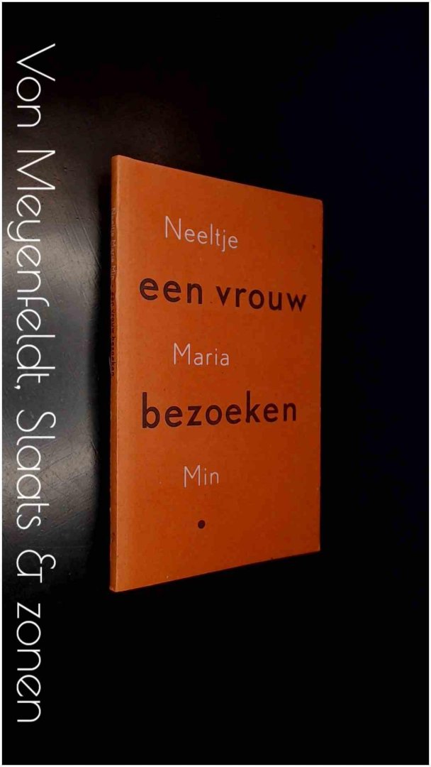 Min, Neeltje Maria - Een vrouw bezoeken
