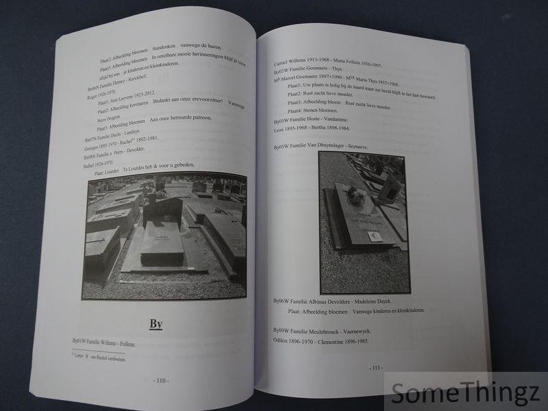 Callens, Paul (samenst.) - De graven van Ooigem. Gemeentelijke Begraafplaats Ooigem.