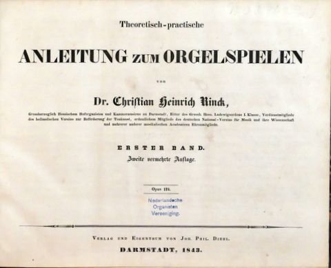 Rinck, Christian Heinrich: - [Op. 124] Theoretisch-practische Anleitung zum Orgelspielen... Opus 124. Zweite vermehrte Auflage. Erster-Dritter Band