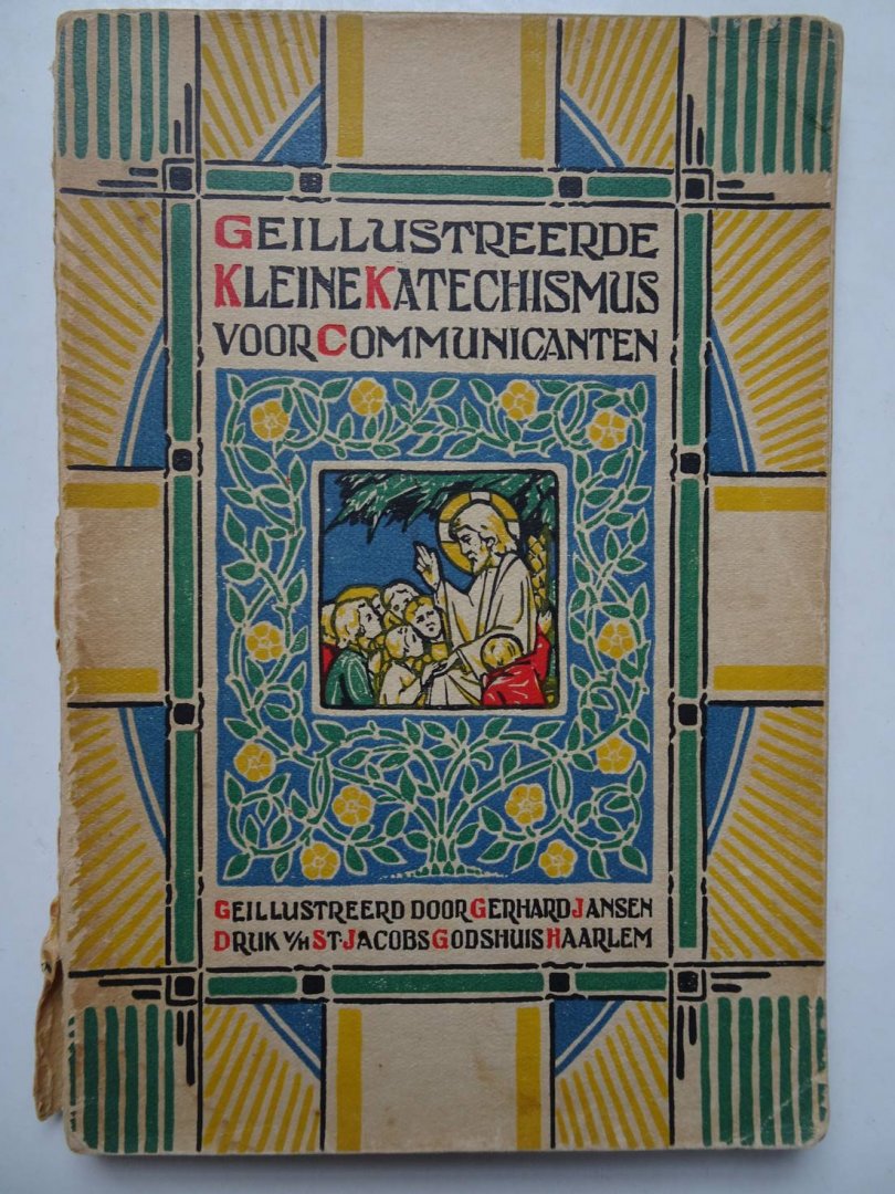 Jansen, Gerhard. - Geïllustreerde kleine Katechismus voor Communicanten.