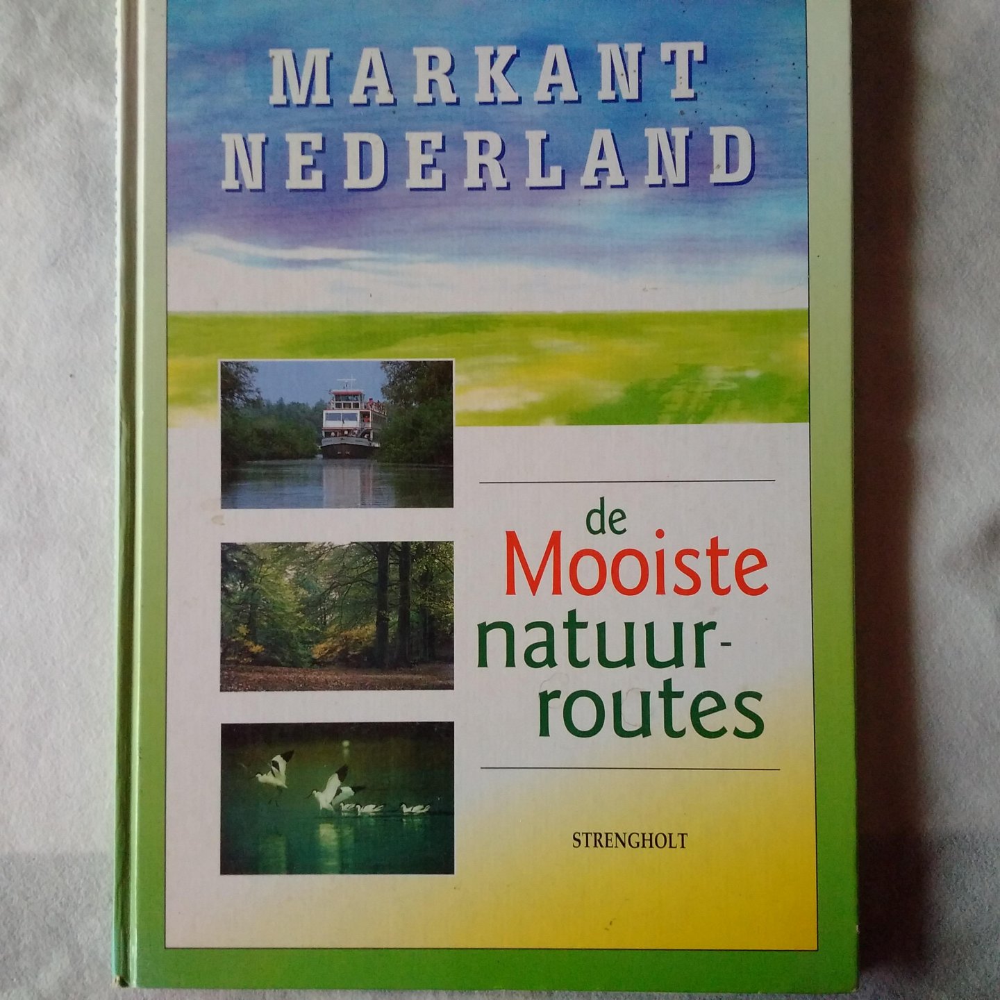 Ende, Gerard van den - Markant Nederland: De mooiste natuurroutes