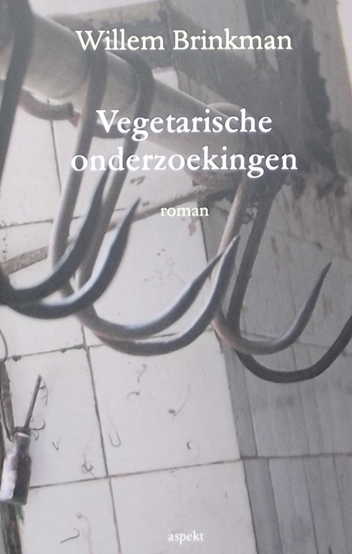 Brinkman, Willem. - Vegetarische onderzoekingen