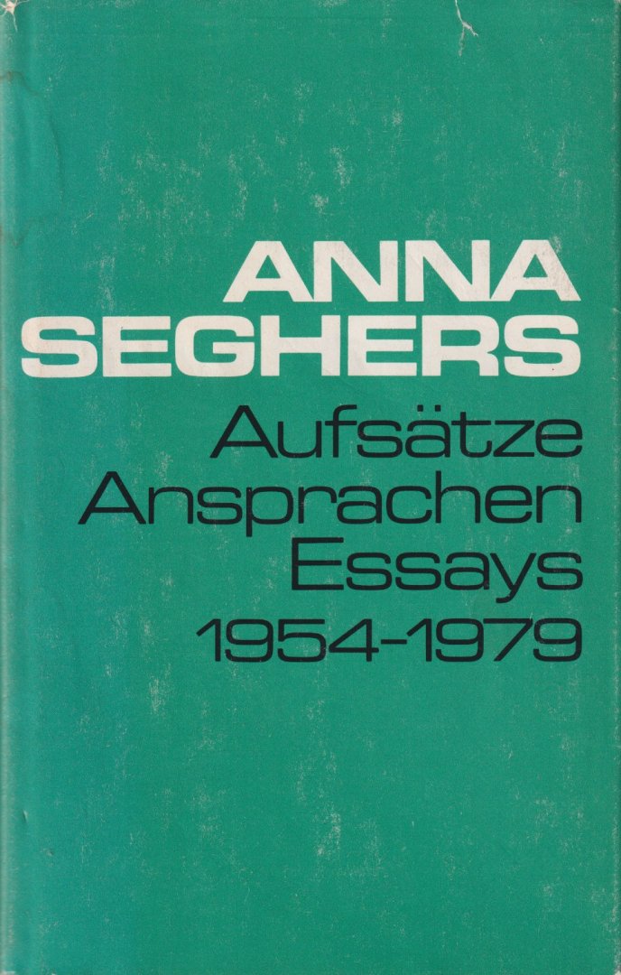 Seghers, Anna - Aufsätze Ansprachen Essays 1927-1953 & 1954-1979 [2 dln., band XIII, XIV, 460 en 499 pp.] . Gesammelte Werke in Einzelausgaben