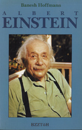 HOFFMANN, B. - Albert Einstein. Met medewerking van Helen Dukas.
