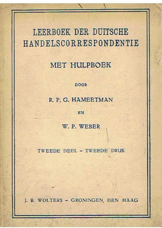 Hameetman, RPG en Weber, WP - Leerboek der Duitsche handelscorrespondentie met hulpboek - tweede deel