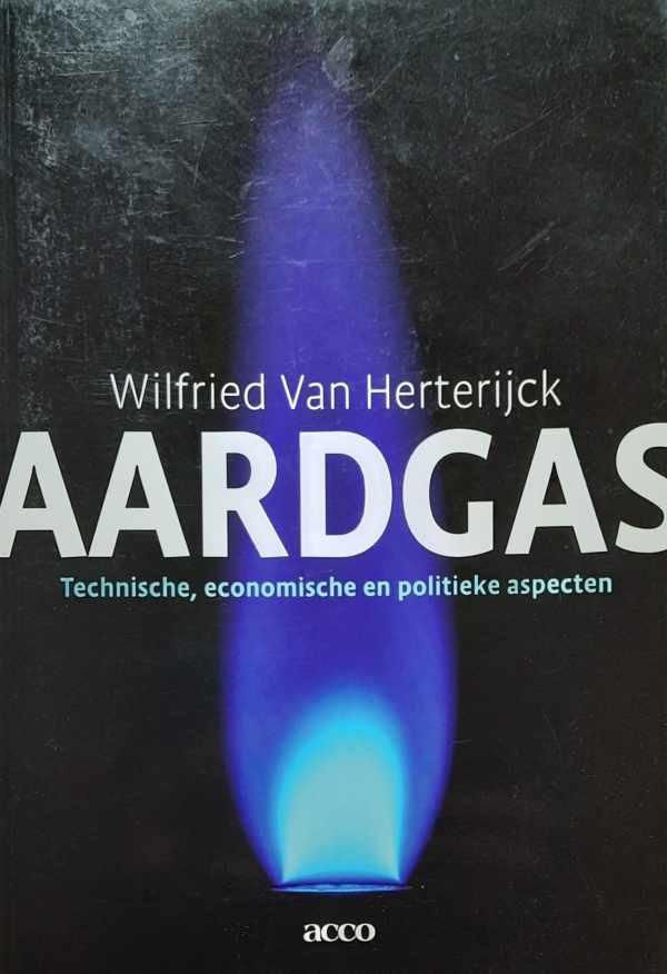 VAN HERTERIJCK Wilfried - Aardgas - technische, economische en politieke aspecten