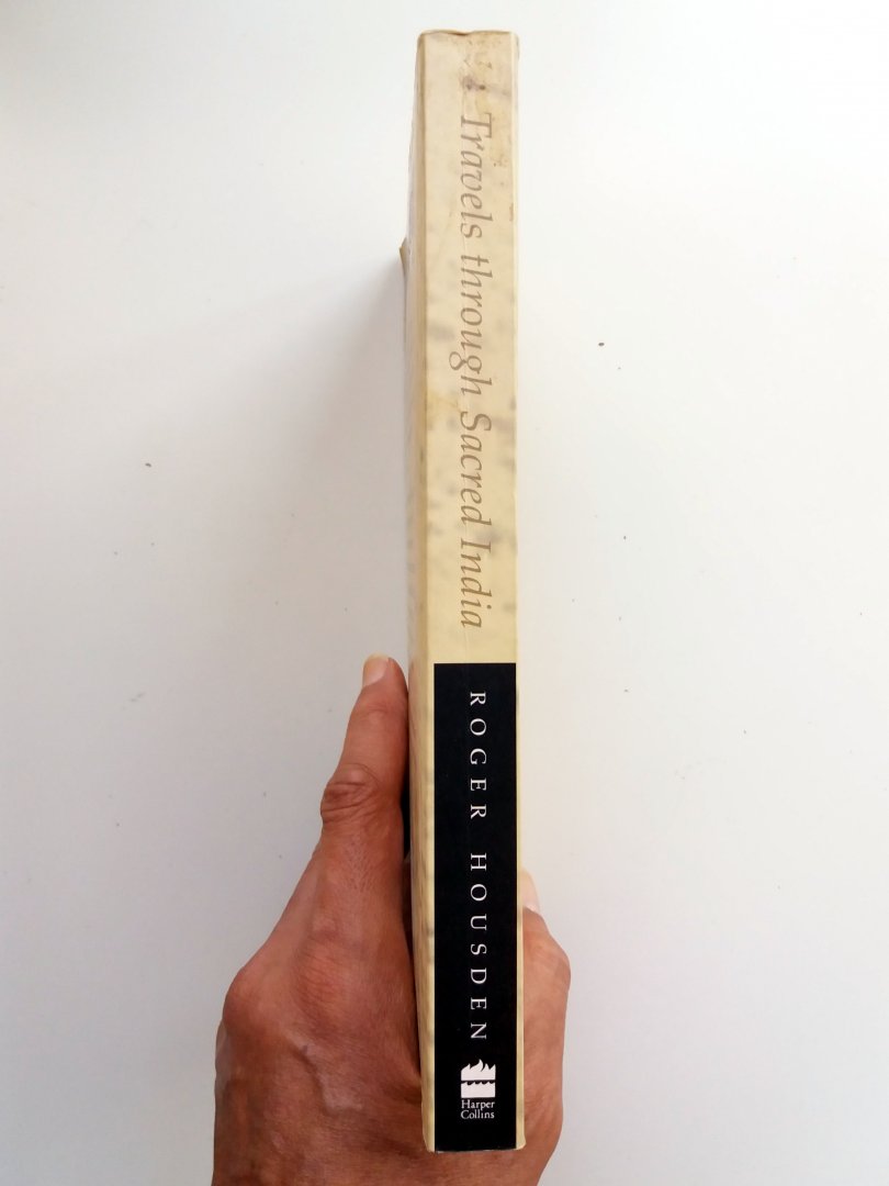 Housden, Roger - Travels through Sacred India (ENGELSTALIG)