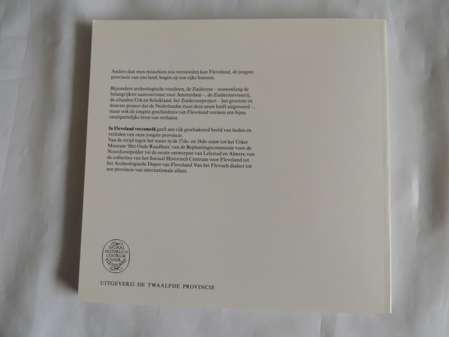 andre geurts a./// brouwer p a  /// van der most .///  ea. - Cultuur historisch jaarboek voor Flevoland 1998.  In Flevoland verzameld
