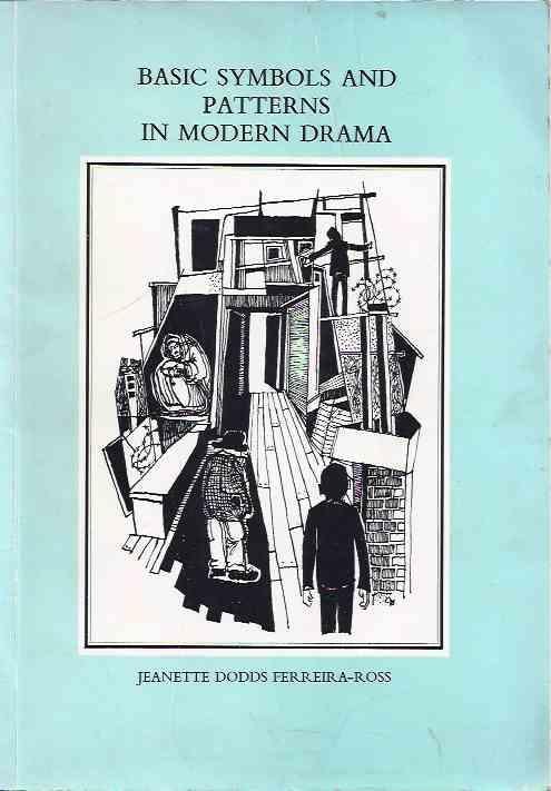 Ferreira-Ross, J & Beckett, S - Basic Symbols and Patterns in Modern Drama: The drama of waiting: En Attendant Godot