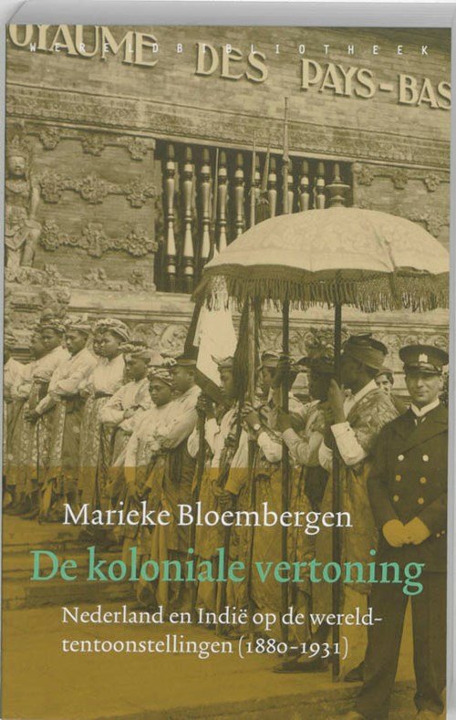 Marieke Bloembergen - Historische reeks De koloniale vertoning