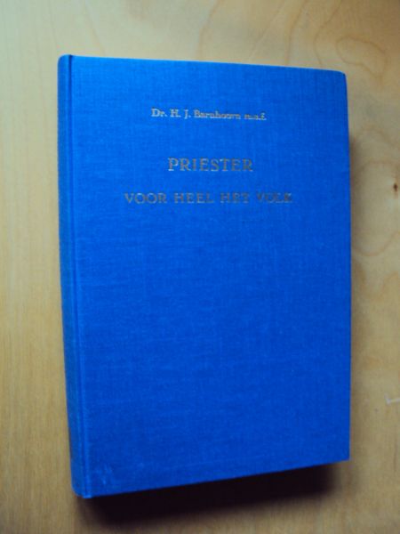 Barnhoorn, H.J. - Priester voor heel het volk - Het leven van Pater Jean Berthier