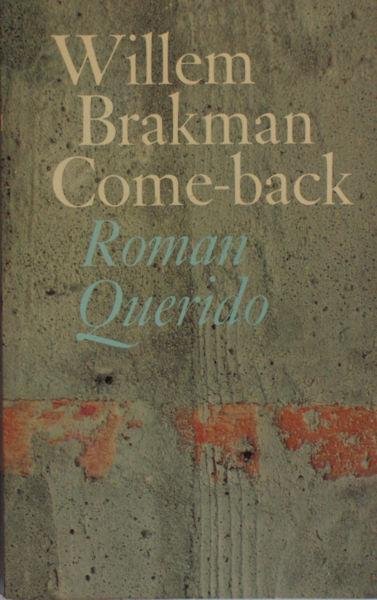Brakman, Willem. - Come-back.