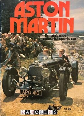 Peter Garnier (compiled) - Aston Martin. Britain's most colourful sports car