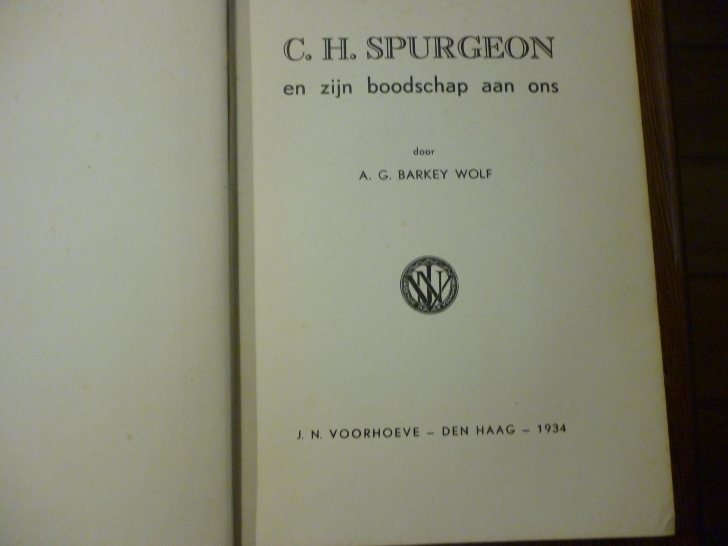 Wolf Barkey A.G. - C.H. Spurgeon en zijn boodschap aan ons