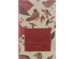 Keuls Yvonne - Mevrouw Mijn Moeder