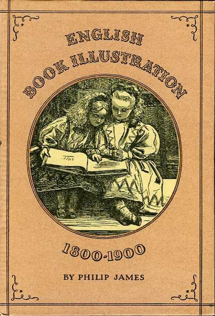 JAMES, Philip - English Book Illustration 1800-1900.