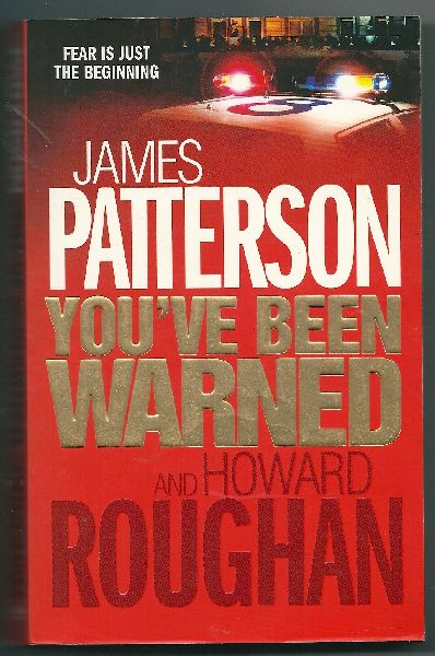 Patterson, James & Howard Roughan - You`ve been warned