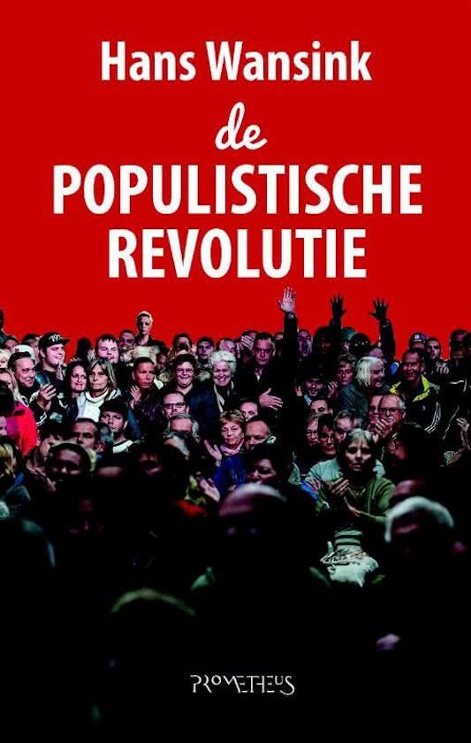 Wansink, Hans - De populistische revolutie